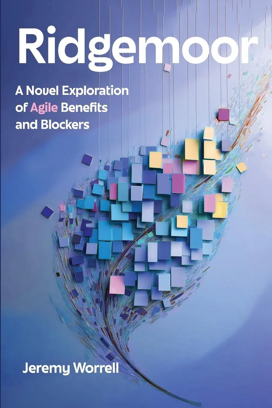 Cover: 9781634625692 | Ridgemoor | A Novel Exploration of Agile Benefits and Blockers | Buch