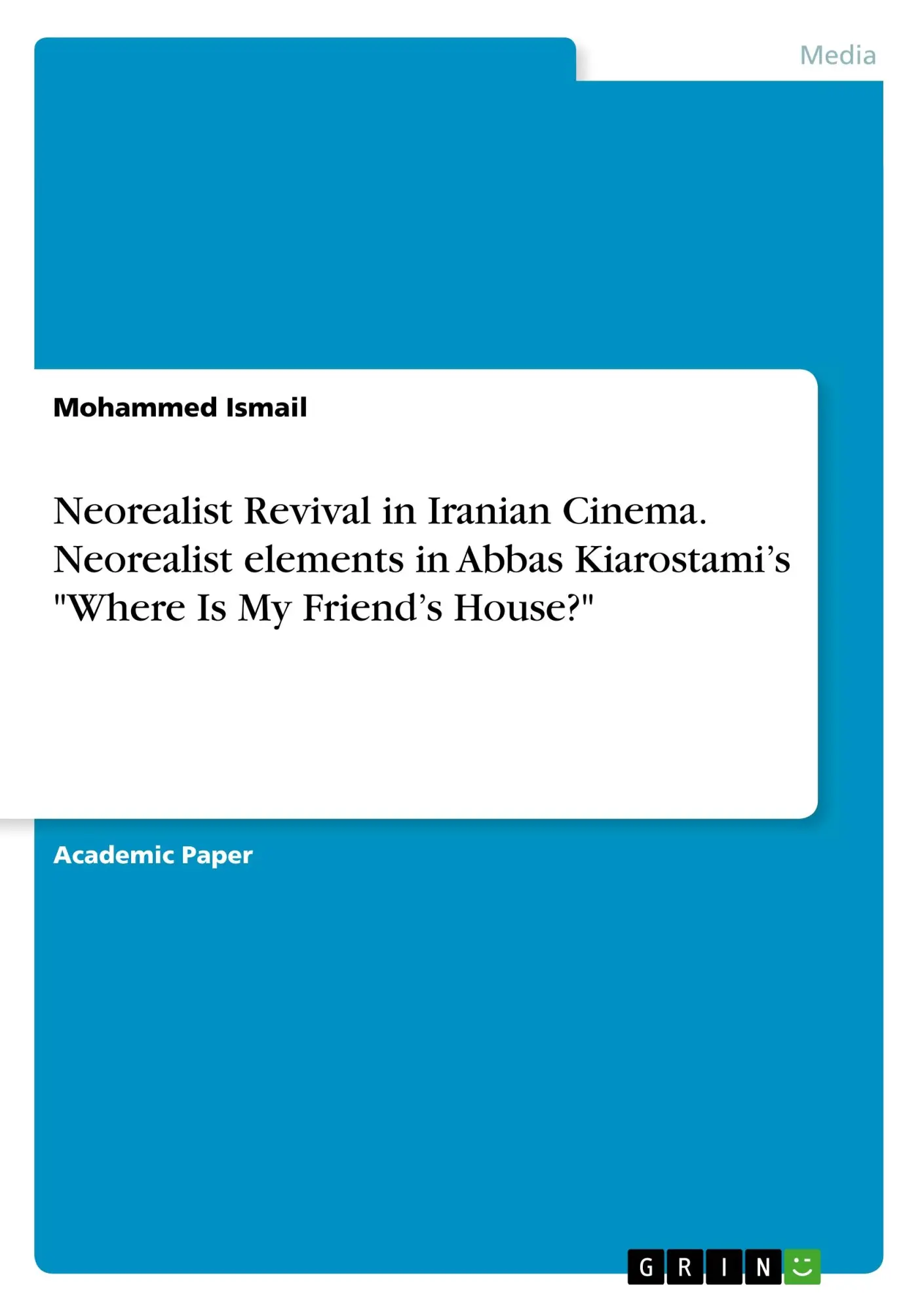 Cover: 9783668635692 | Neorealist Revival in Iranian Cinema. Neorealist elements in Abbas...