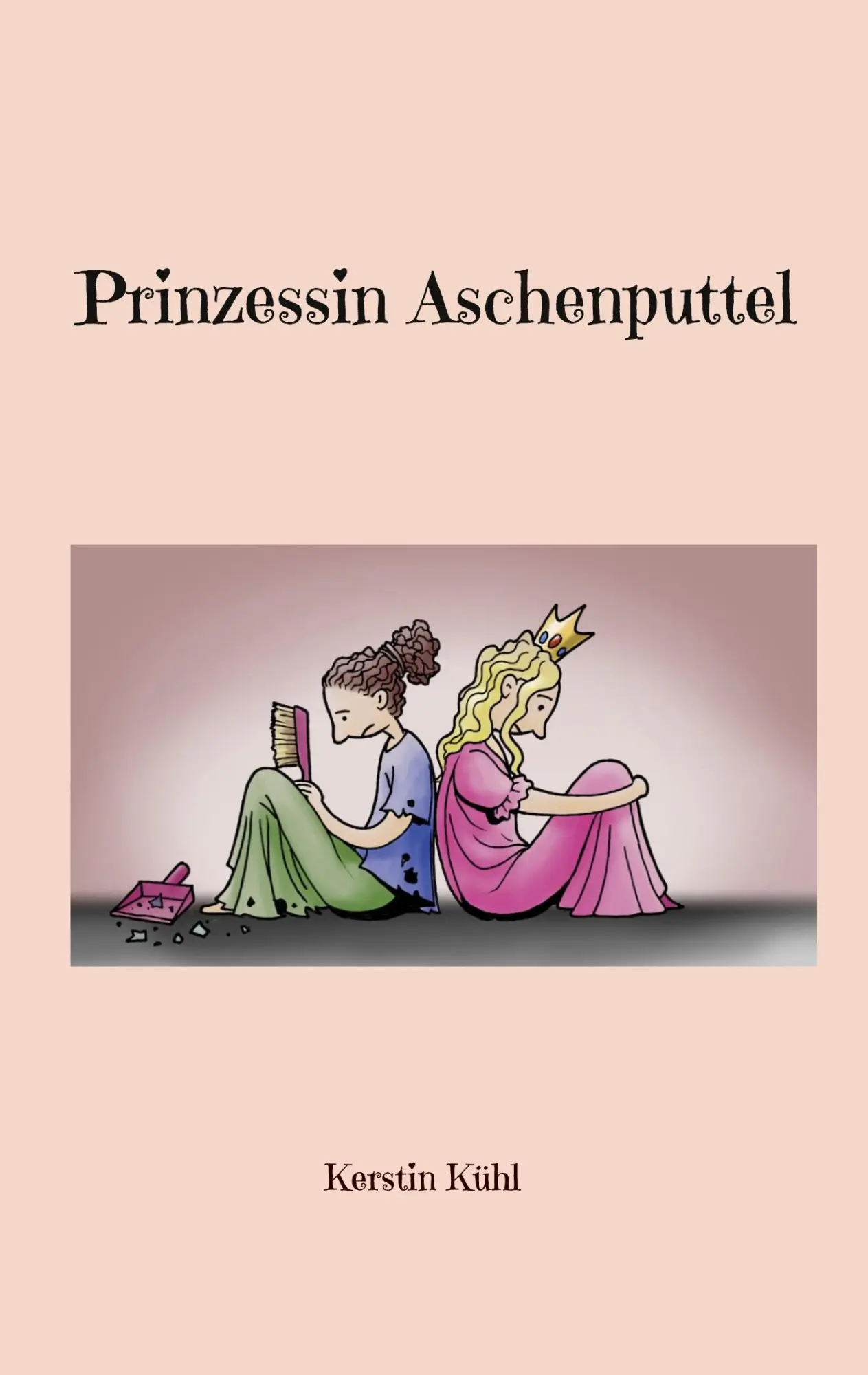 Cover: 9783695125692 | Prinzessin Aschenputtel | Kerstin Kühl | Taschenbuch | 210 S. | 2026
