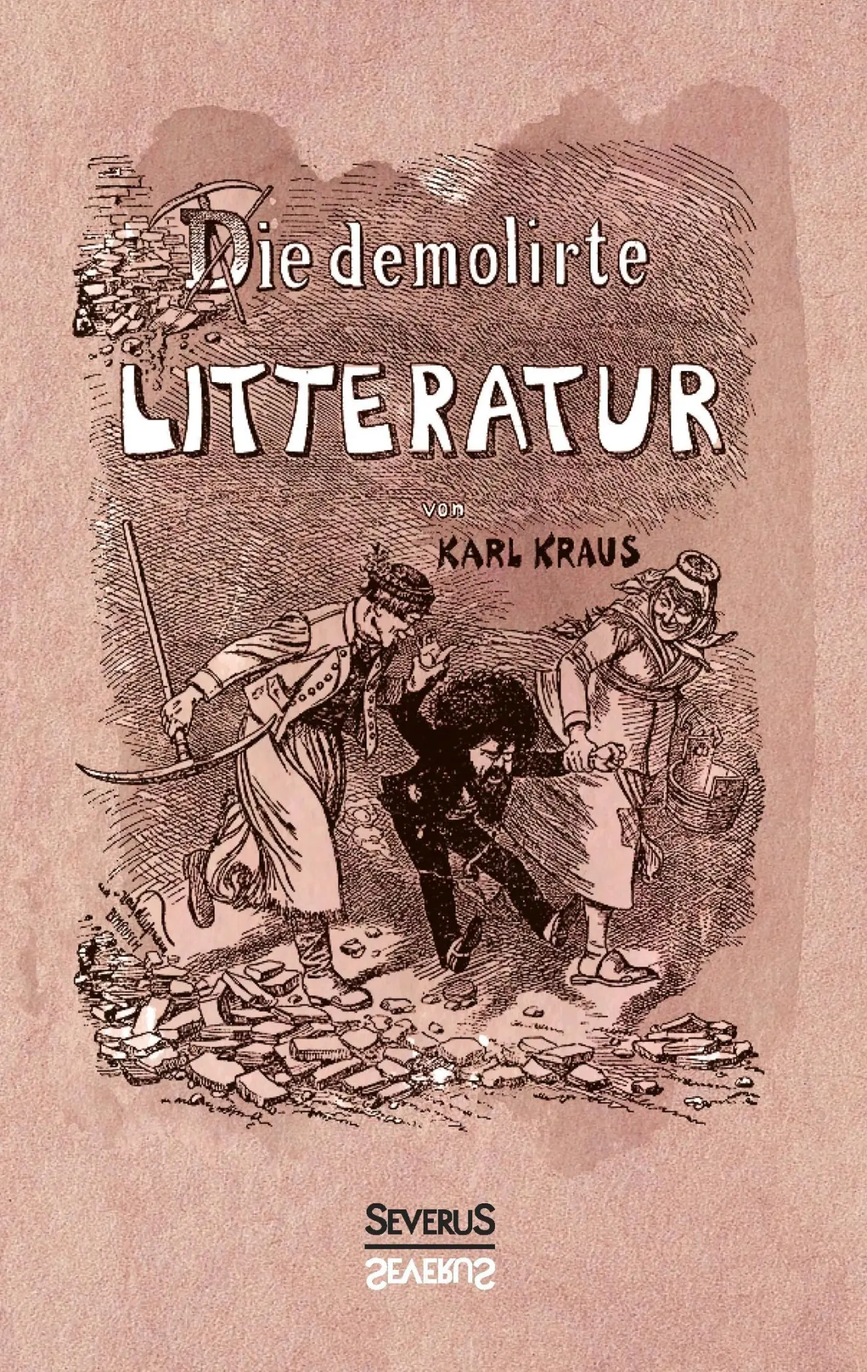 Cover: 9783958015692 | Die demolirte Litteratur / Die demolierte Literatur | Karl Kraus