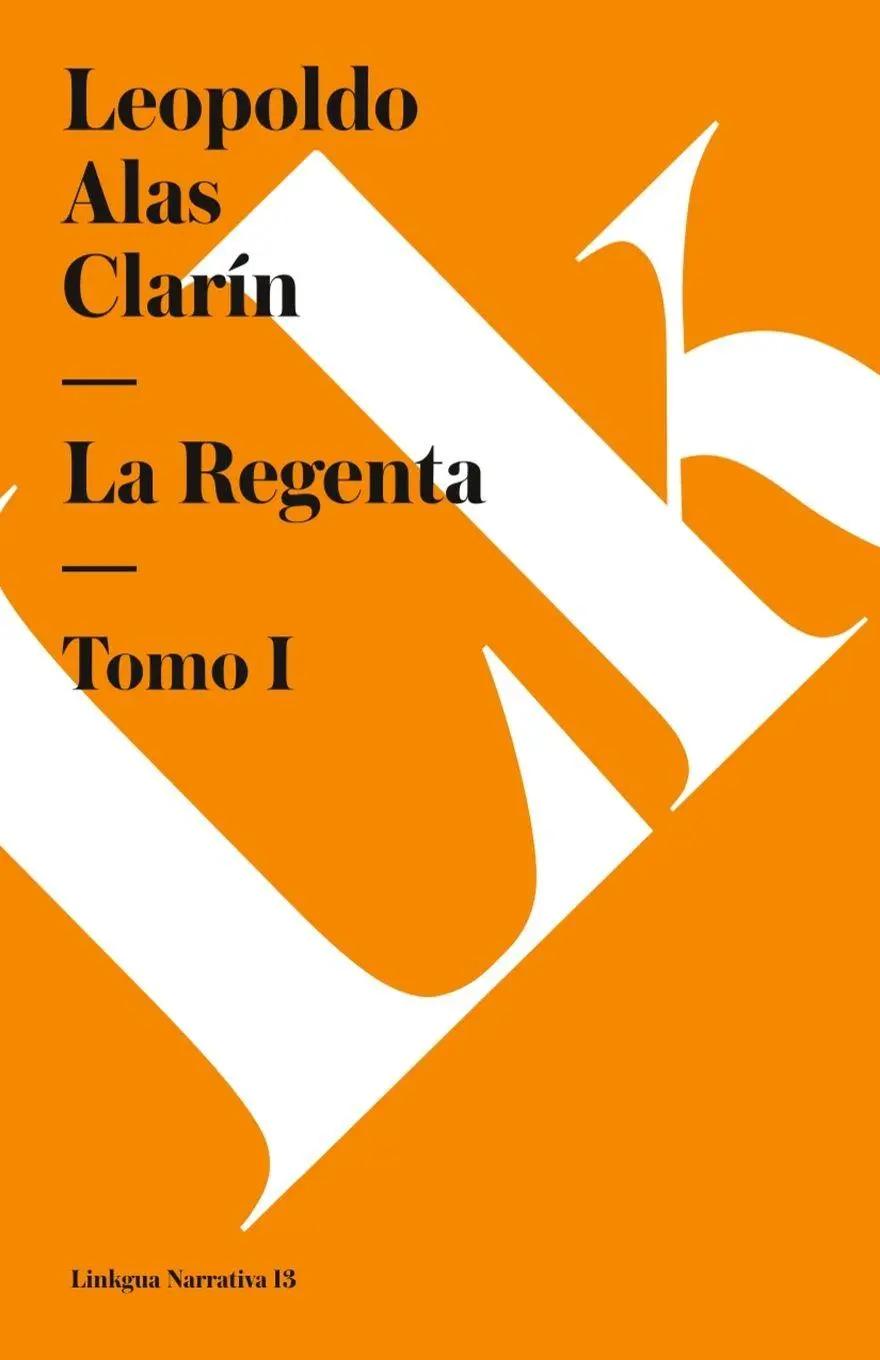 Cover: 9788498165692 | La Regenta | Tomo I | Leopoldo Alas Clarn | Taschenbuch | Spanisch