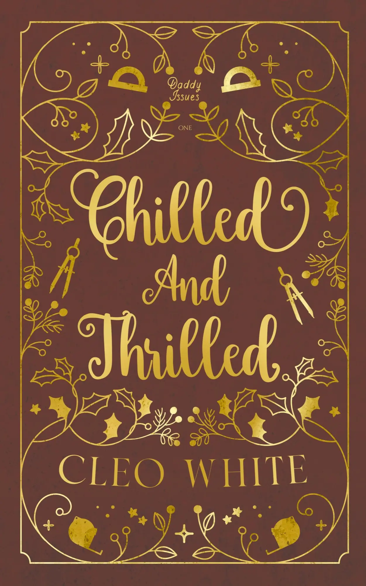 Cover: 9798330505692 | Chilled and Thrilled | A Forbidden, Best Friend's Dad, Holiday Novella