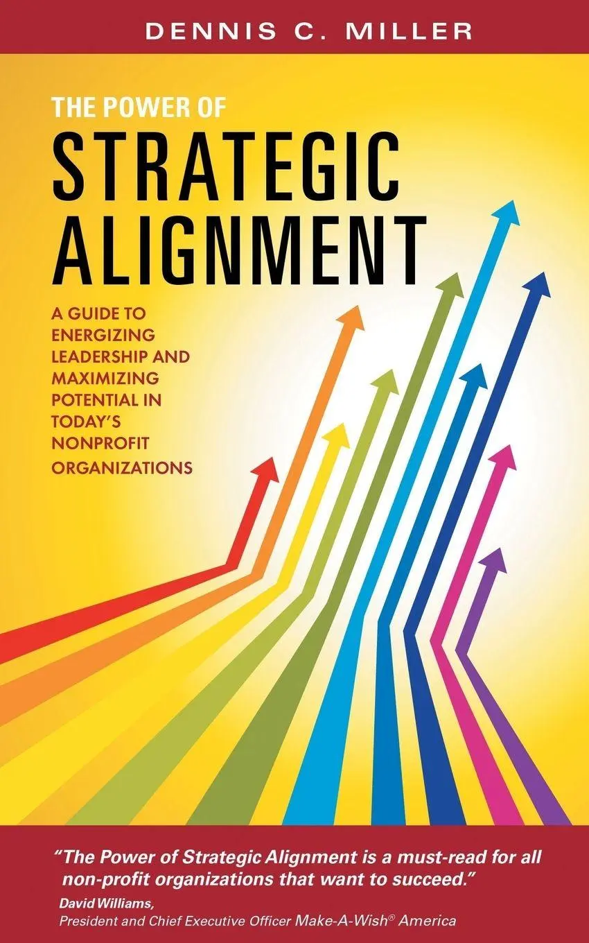 Cover: 9781491825792 | The Power of Strategic Alignment | Dennis C. Miller | Taschenbuch