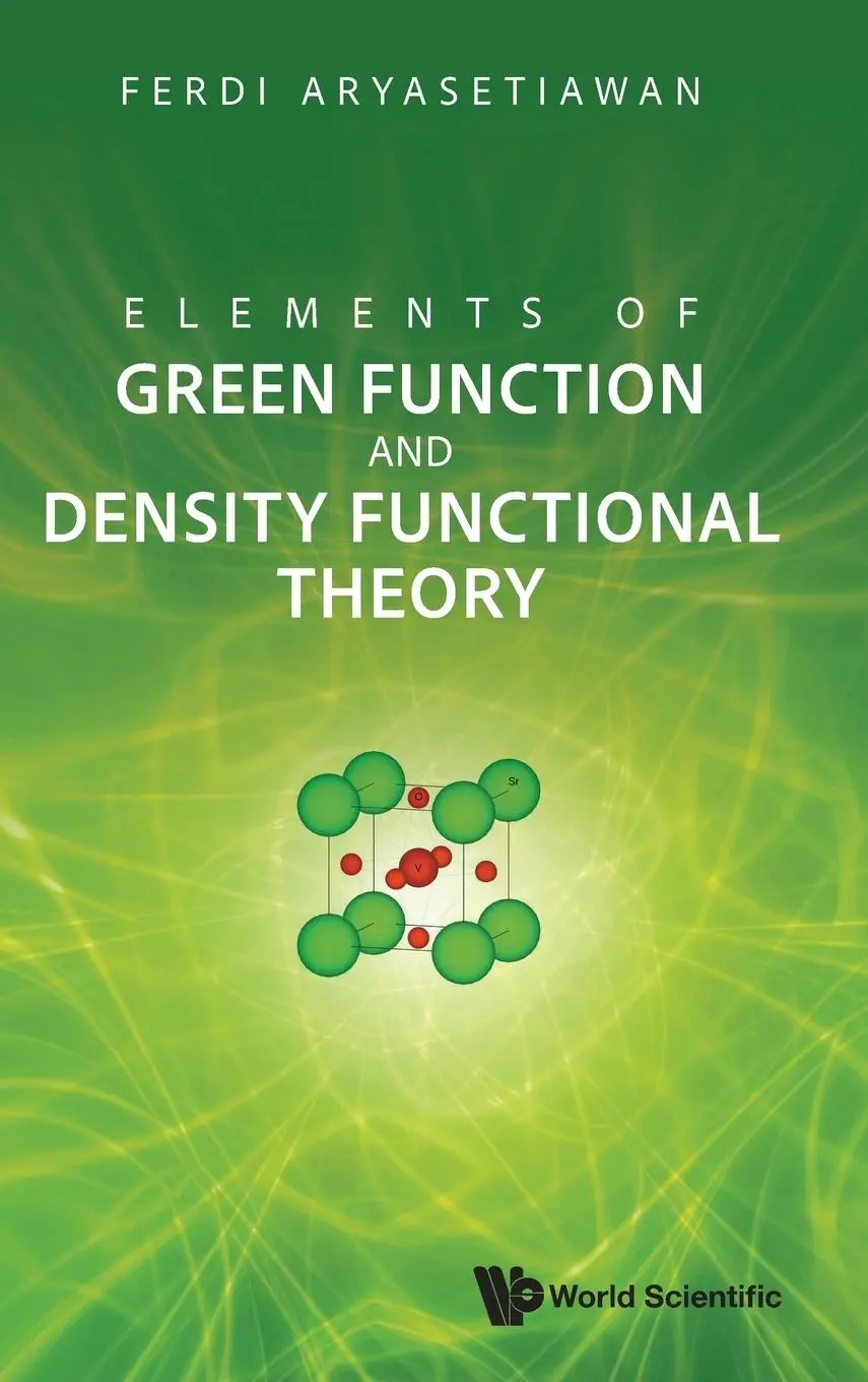Cover: 9789819805792 | ELEMENTS OF GREEN FUNCTION AND DENSITY FUNCTIONAL THEORY | Buch | 2025