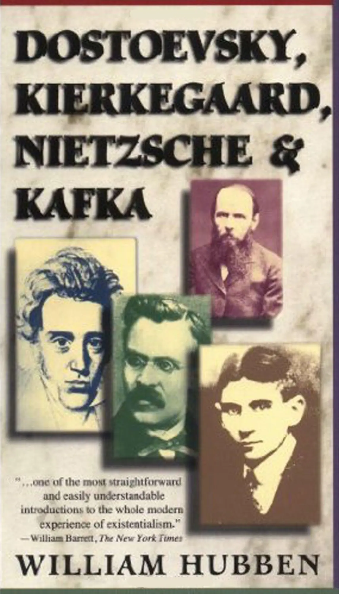 Cover: 9780684825892 | Dostoevsky, Kierkegaard, Nietzsche &amp; Kafka | William Hubben | Buch