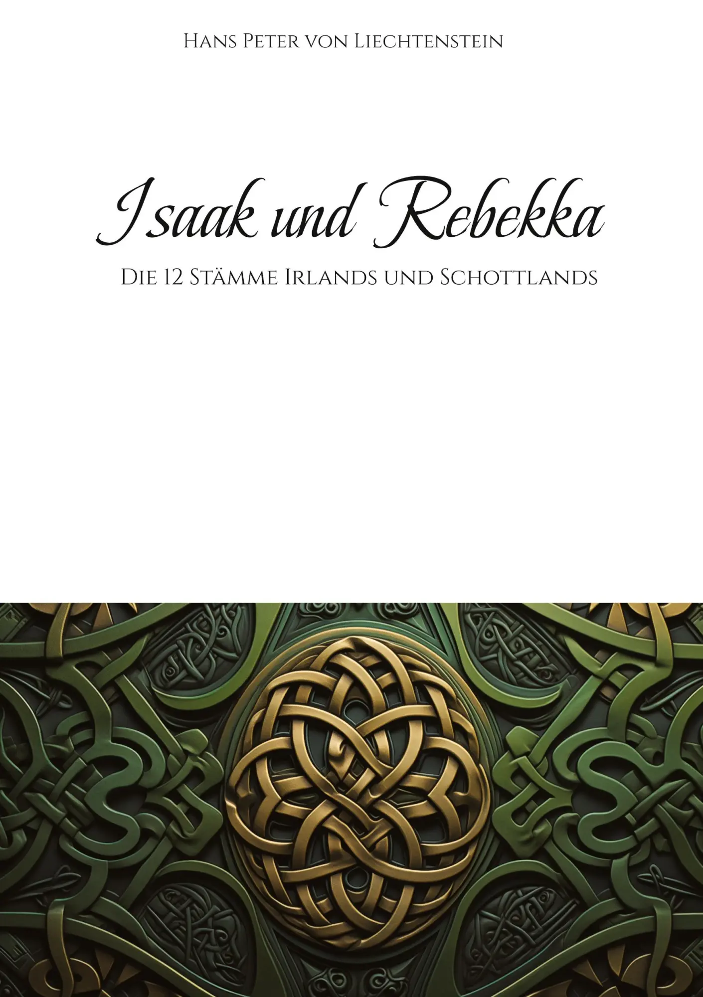 Cover: 9783384555892 | Isaak und Rebekka | Die 12 Stämme Irlands und Schottlands | Buch