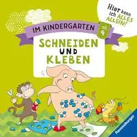 Cover: 9783473415892 | Im Kindergarten: Schneiden und Kleben | Hier kann ich alles allein Cover: 9783473415892 | Im Kindergarten: Schneiden und Kleben | Hier kann ich alles allein
