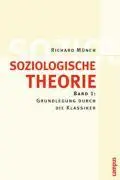 Cover: 9783593375892 | Soziologische Theorie 1 | Grundlegung durch die Klassiker | Münch