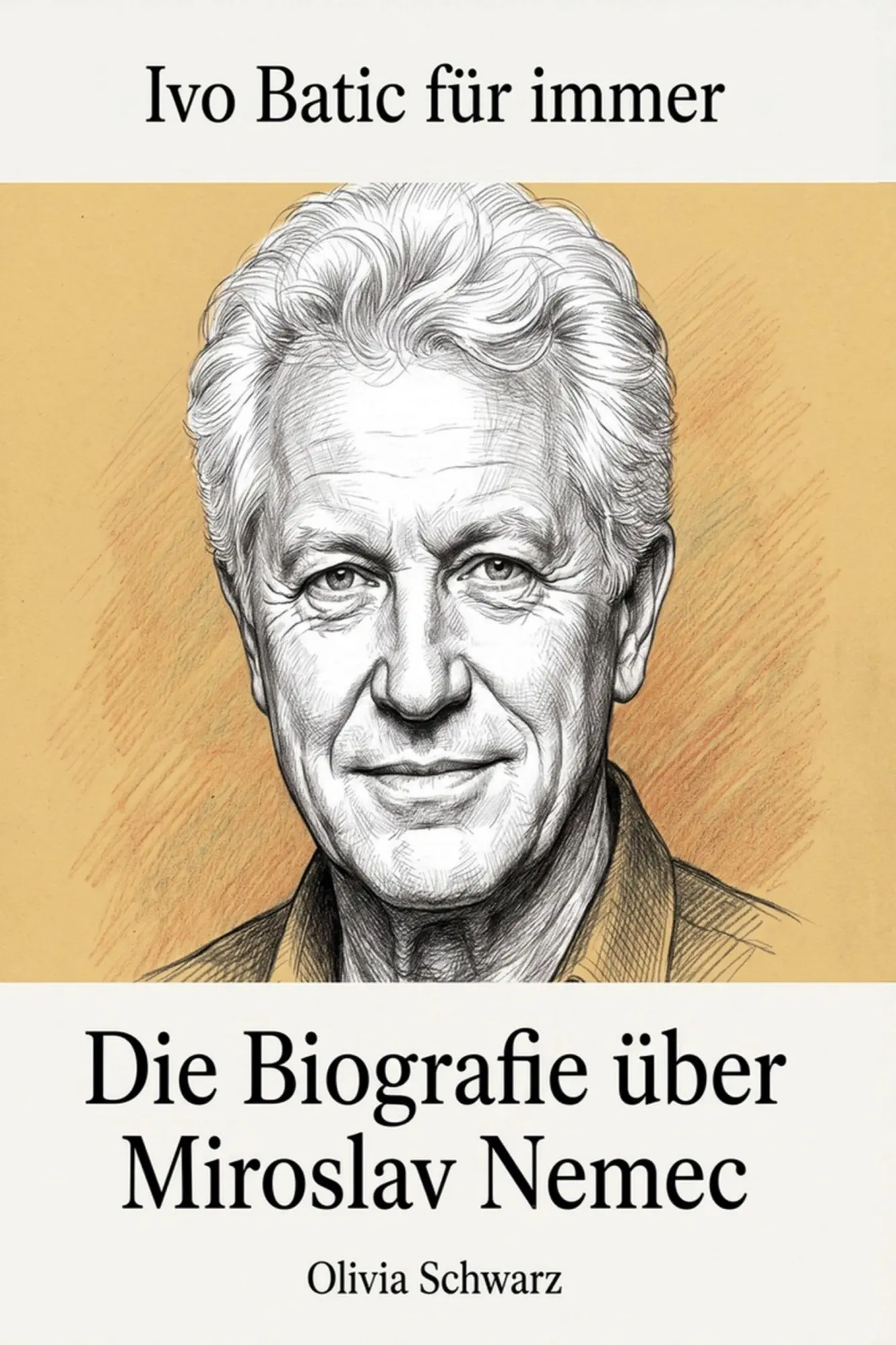 Cover: 9783696405892 | Die Biografie über Miroslav Nemec | Ivo Batic für immer | Schwarz