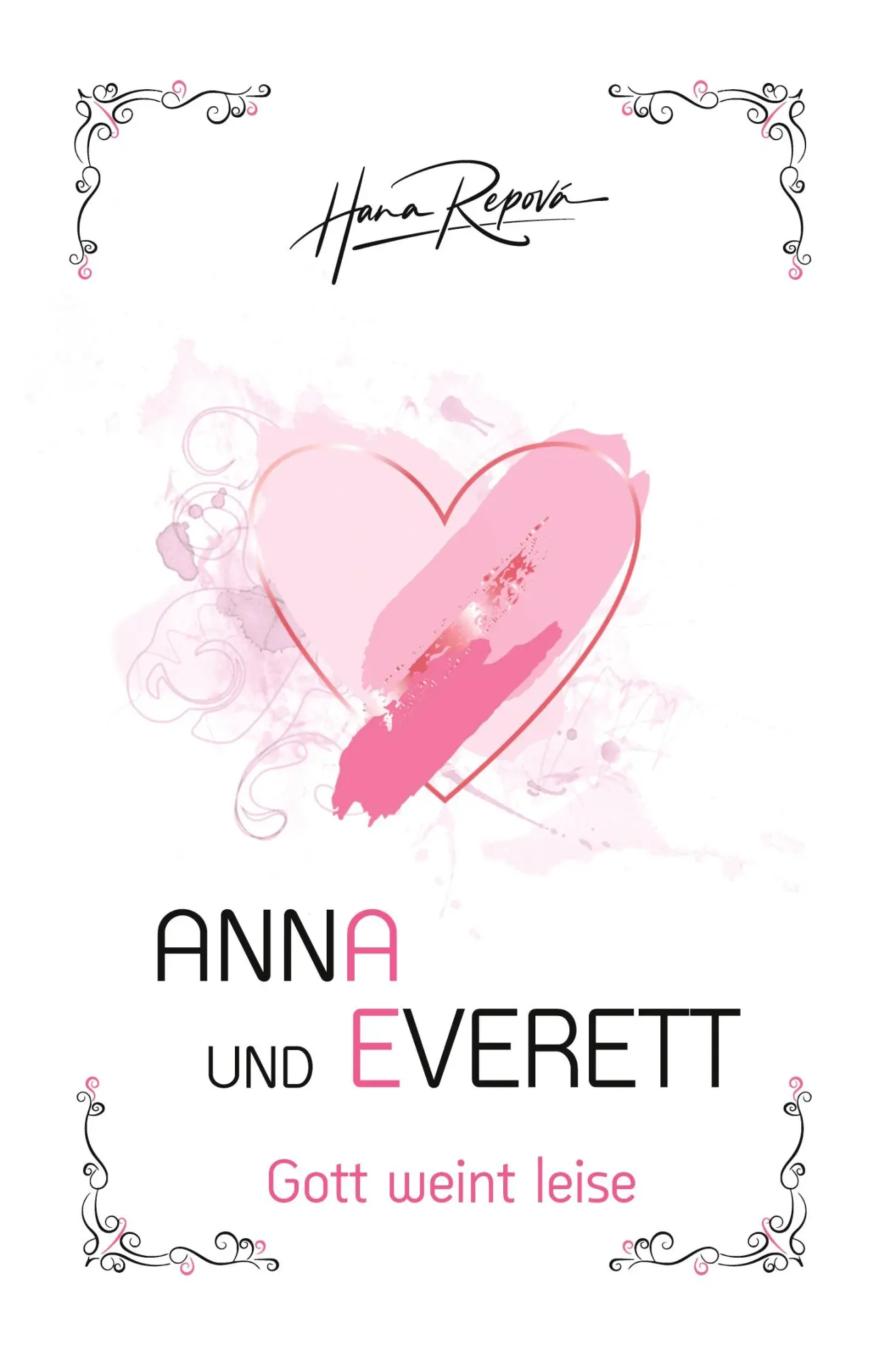 Cover: 9783754675892 | Anna und Everett | Hana Repová | Taschenbuch | 428 S. | Deutsch | 2022