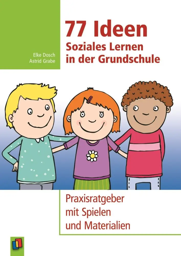 Cover: 9783834625892 | 77 Ideen - Soziales Lernen in der Grundschule | Astrid Grabe (u. a.) Cover: 9783834625892 | 77 Ideen - Soziales Lernen in der Grundschule | Astrid Grabe (u. a.)