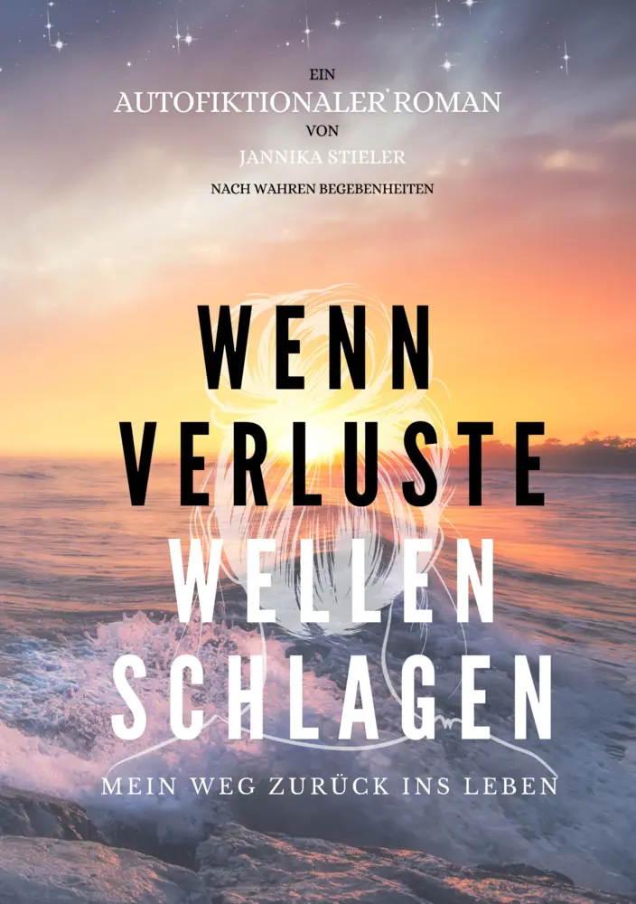 Cover: 9789403755892 | Wenn Verluste Wellen schlagen. | Mein Weg zurück ins Leben | Stieler