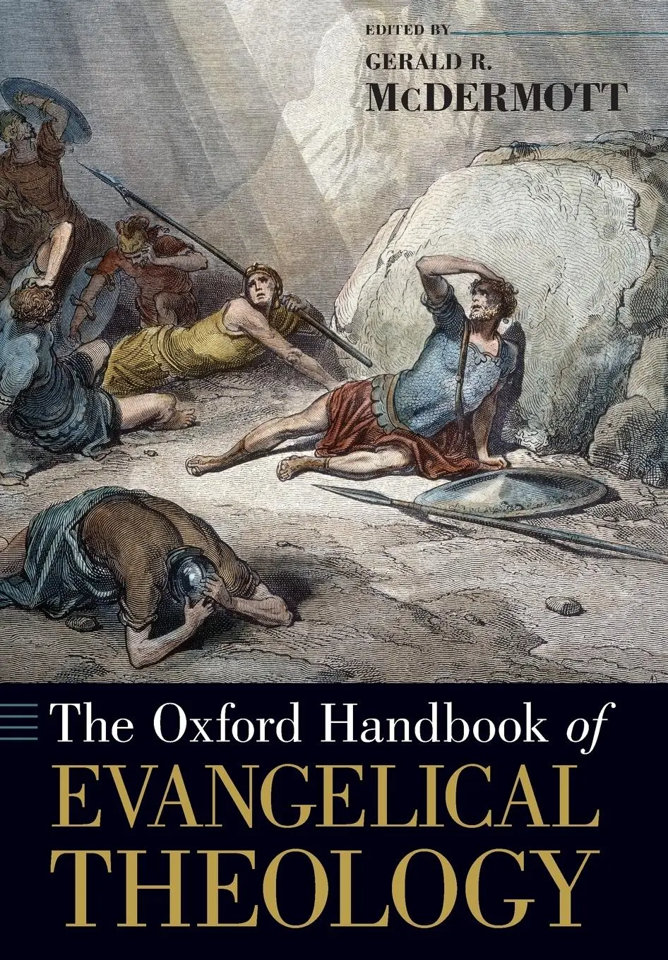 Cover: 9780199335992 | The Oxford Handbook of Evangelical Theology | Gerald R. Mcdermott
