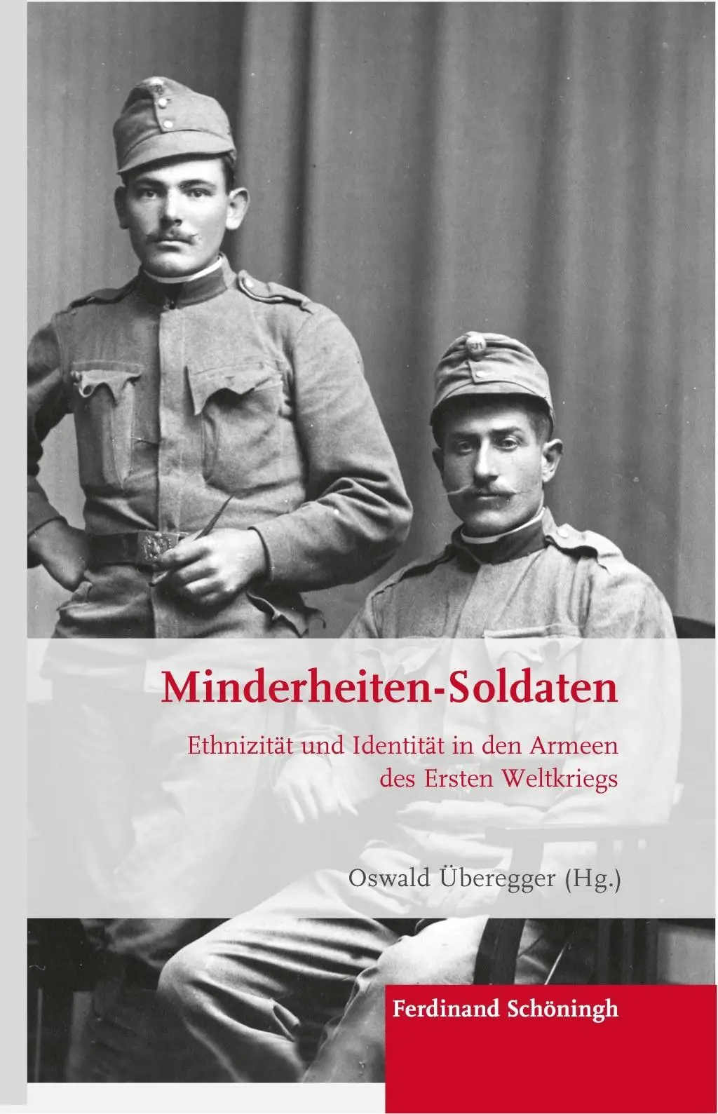 Cover: 9783506785992 | Minderheiten-Soldaten | Oswald Überegger | Buch | 211 S. | Deutsch