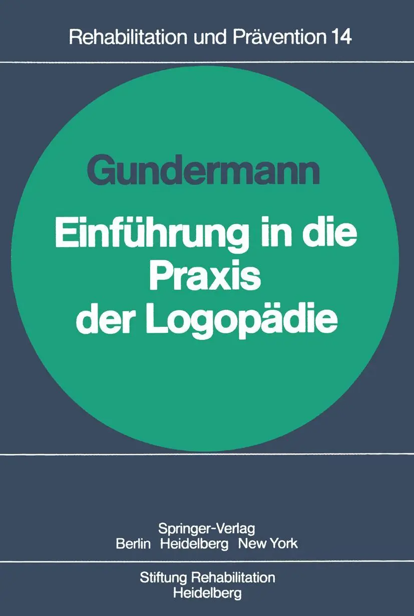 Cover: 9783540105992 | Einführung in die Praxis der Logopädie | H. Gundermann | Taschenbuch