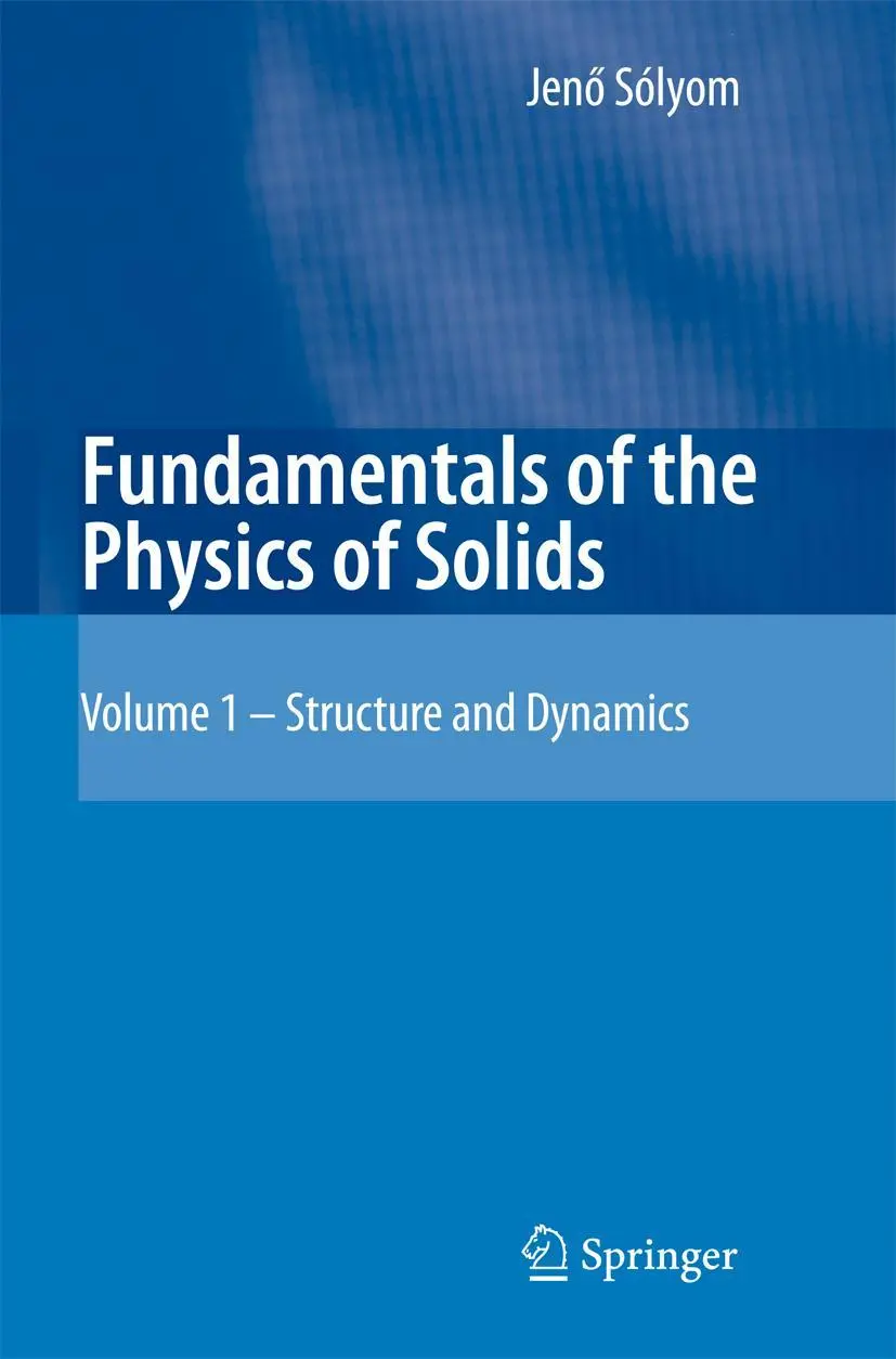 Cover: 9783540725992 | Fundamentals of the Physics of Solids | Jenö Sólyom | Buch | xx | 2007