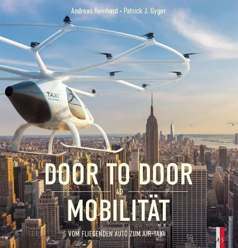 Cover: 9783906055992 | Door to Door Mobilität | Vom fliegenden Auto zum Air-Taxi | Reinhard