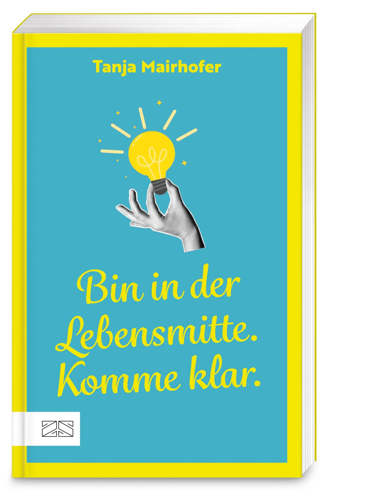 Cover: 9783965845992 | Bin in der Lebensmitte. Komme klar. | Tanja Mairhofer | Taschenbuch