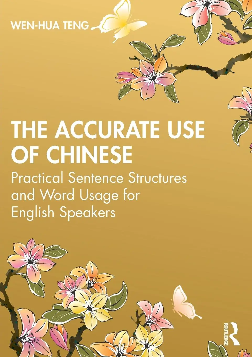 Cover: 9780367456092 | The Accurate Use of Chinese | Wen-Hua Teng | Taschenbuch | Englisch