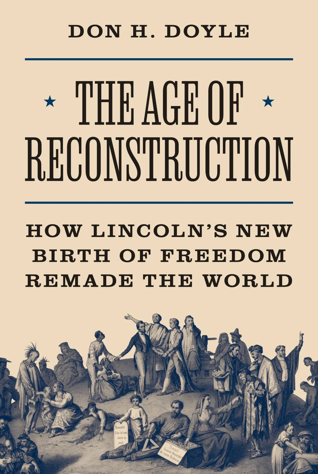 Cover: 9780691256092 | The Age of Reconstruction | Don H. Doyle | Buch | Englisch | 2024
