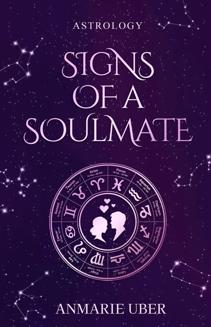Cover: 9781087946092 | Signs of a Soulmate | Astrology clues of happily ever afters | Uber