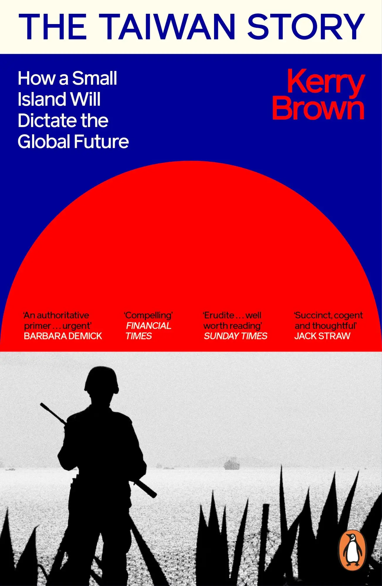 Cover: 9781405966092 | The Taiwan Story | How a Small Island Will Dictate the Global Future