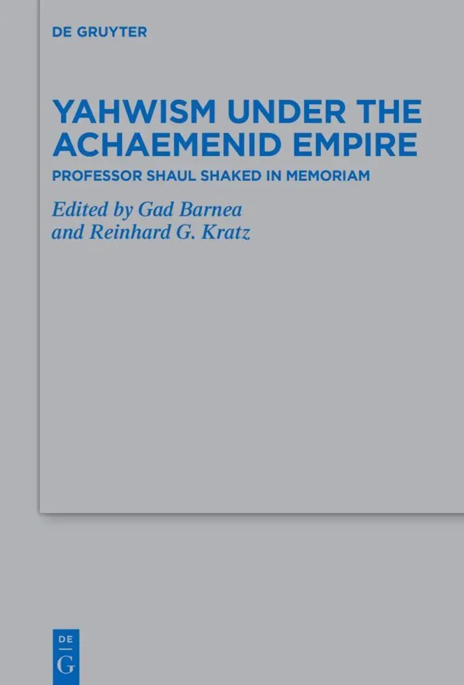 Cover: 9783111016092 | Yahwism under the Achaemenid Empire | Gad Barnea (u. a.) | Buch | XIV