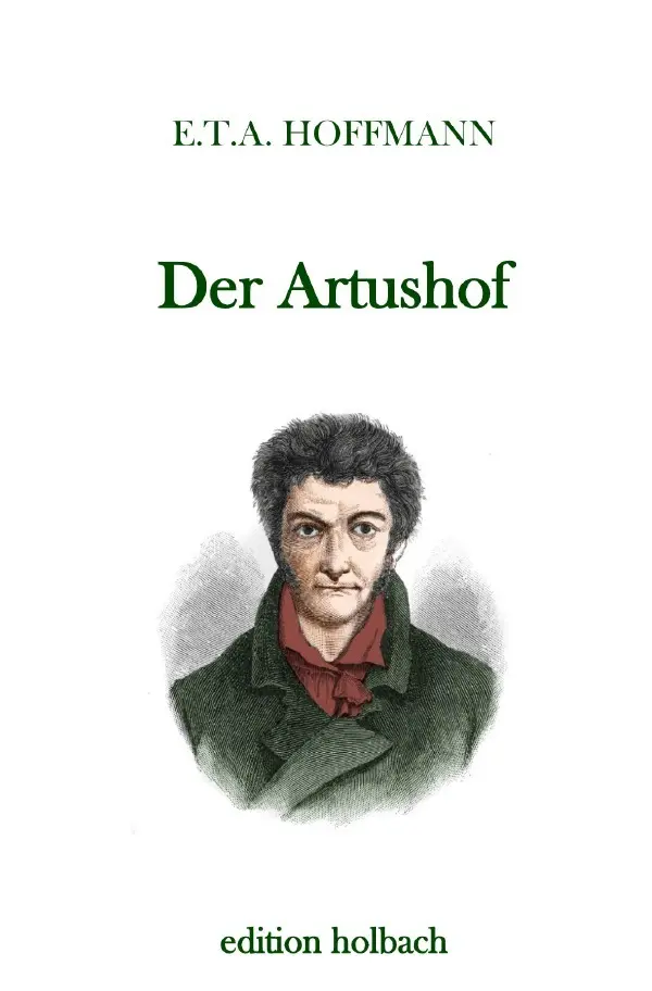 Cover: 9783750286092 | Der Artushof | E. T. A. Hoffmann | Taschenbuch | 40 S. | Deutsch