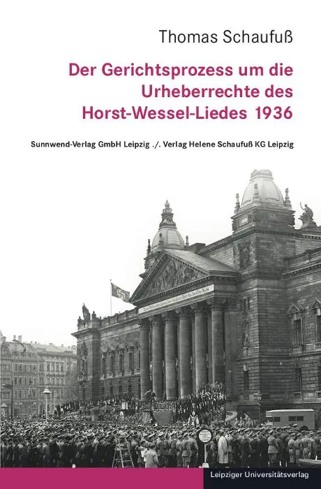 Cover: 9783960236092 | Der Gerichtsprozess um die Urheberrechte des Horst-Wessel-Liedes 1936