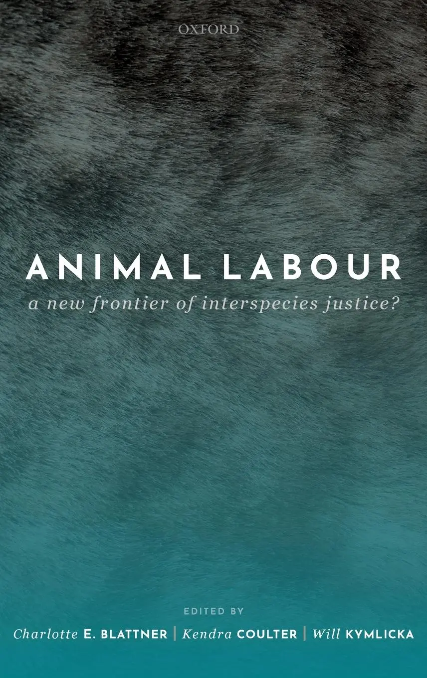 Cover: 9780198846192 | Animal Labour | A New Frontier of Interspecies Justice? | Buch | 2020