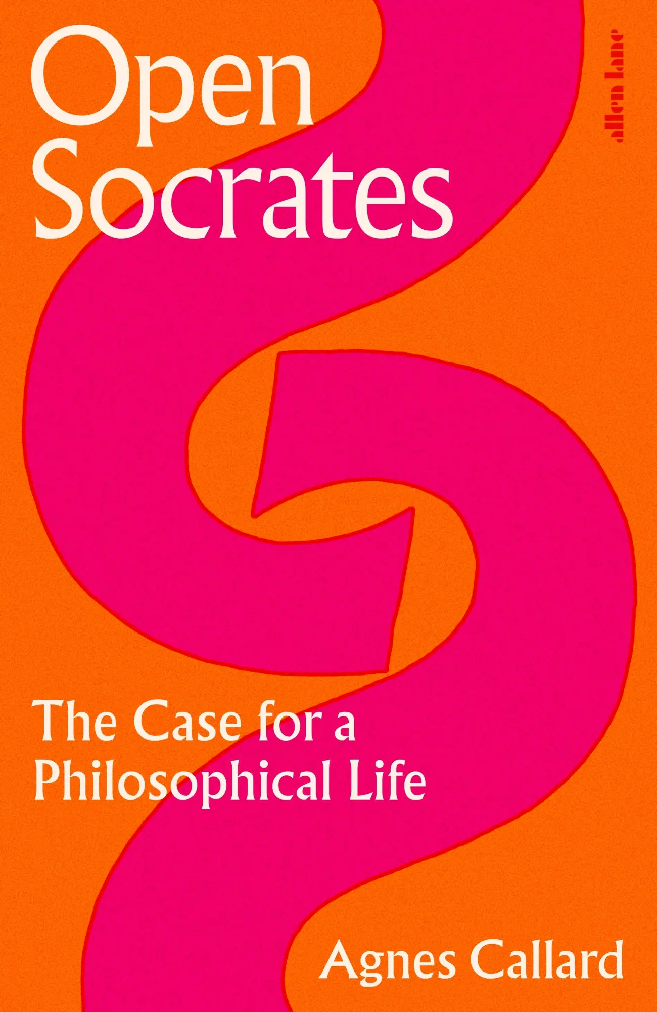 Cover: 9780241476192 | Open Socrates | The Case for a Philosophical Life | Agnes Callard Cover: 9780241476192 | Open Socrates | The Case for a Philosophical Life | Agnes Callard