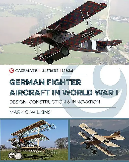 Cover: 9781612006192 | German Fighter Aircraft in World War I | Mark C Wilkins | Buch | 2019