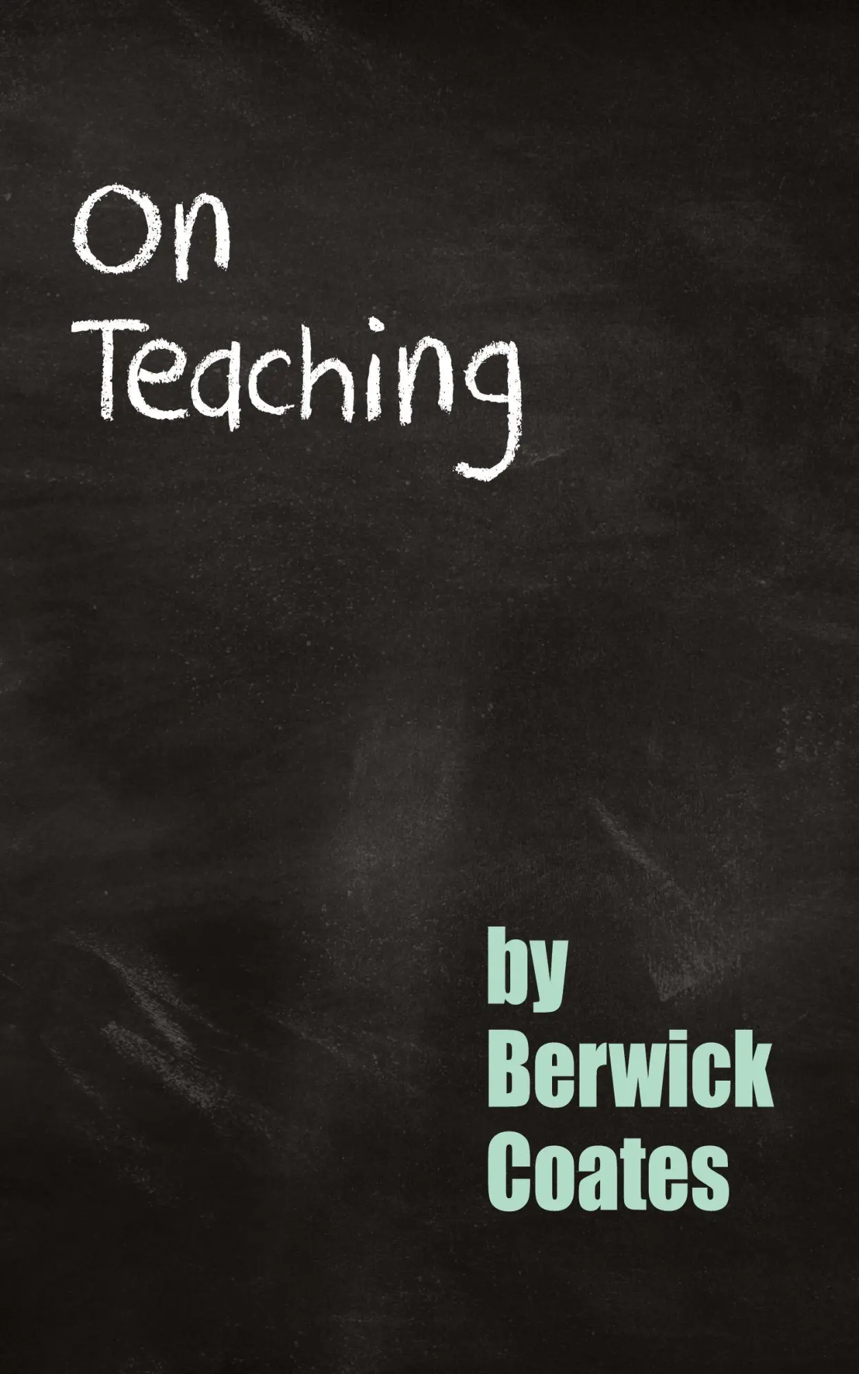 Cover: 9781782226192 | On Teaching | Berwick Coates | Taschenbuch | Kartoniert / Broschiert