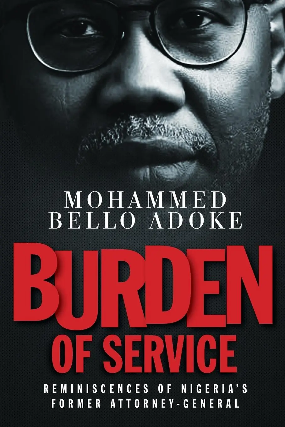 Cover: 9781913136192 | Burden Of Service: Reminiscences of Nigeria's former Attorney-General