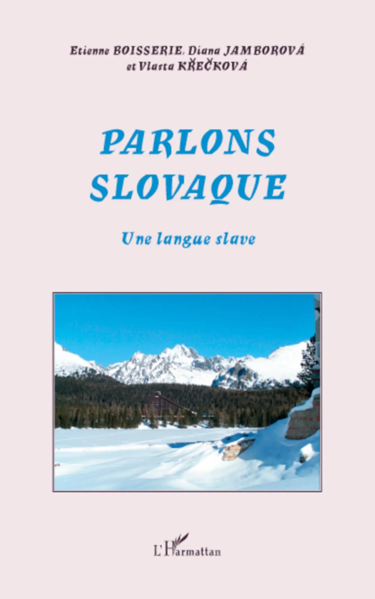 Cover: 9782296106192 | Parlons slovaque | Une langue slave | Etienne Boisserie (u. a.) | Buch