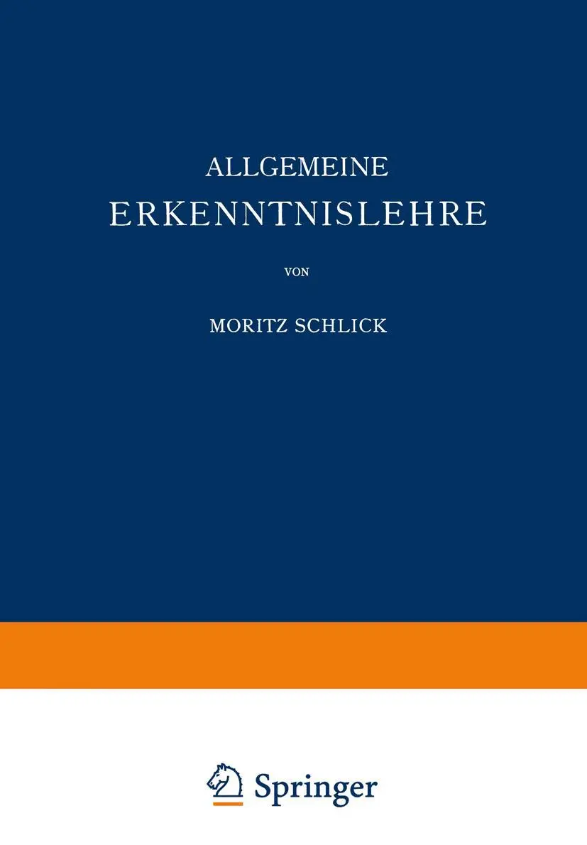 Cover: 9783642506192 | Allgemeine Erkenntnislehre | Moritz Schlick | Taschenbuch | x