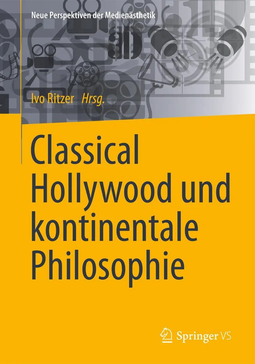 Cover: 9783658066192 | Classical Hollywood und kontinentale Philosophie | Ivo Ritzer | Buch