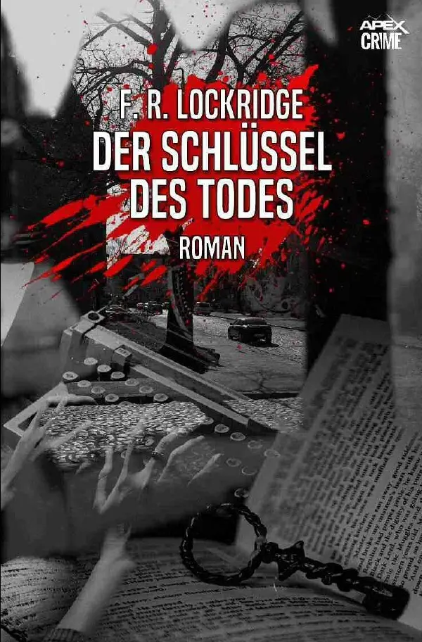 Cover: 9783756526192 | DER SCHLÜSSEL DES TODES | Der Krimi-Klassiker!. DE | F. R. Lockridge
