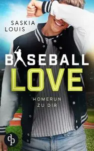 Cover: 9783986376192 | Homerun zu dir | Saskia Louis | Taschenbuch | Baseball Love | 336 S.
