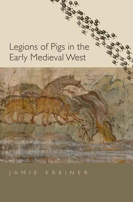 Cover: 9780300246292 | Legions of Pigs in the Early Medieval West | Jamie Kreiner | Buch