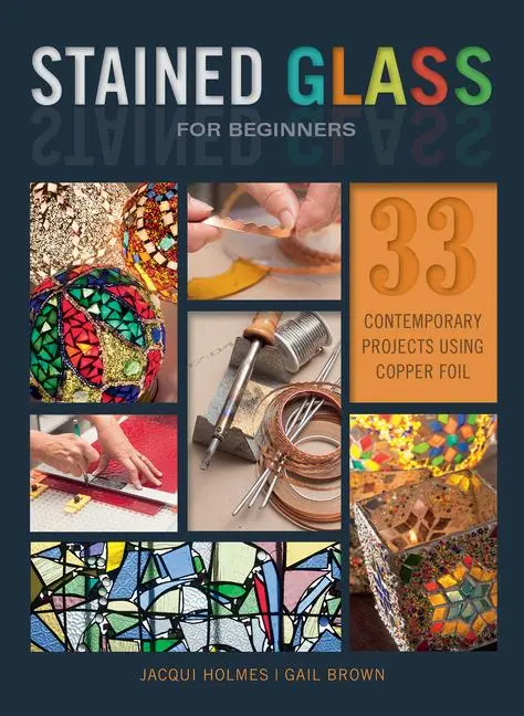 Cover: 9780764356292 | Stained Glass for Beginners | Gail Brown (u. a.) | Taschenbuch | 2018
