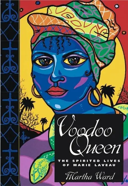 Cover: 9781578066292 | Voodoo Queen | The Spirited Lives of Marie Laveau | Martha Ward | Buch