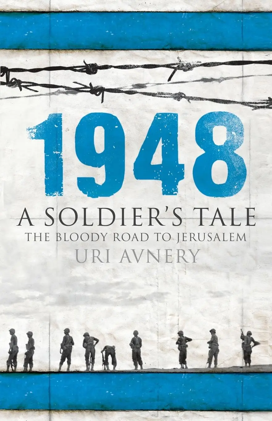 Cover: 9781851686292 | 1948 - A Soldier's Tale - The Bloody Road to Jerusalem | Uri Avnery