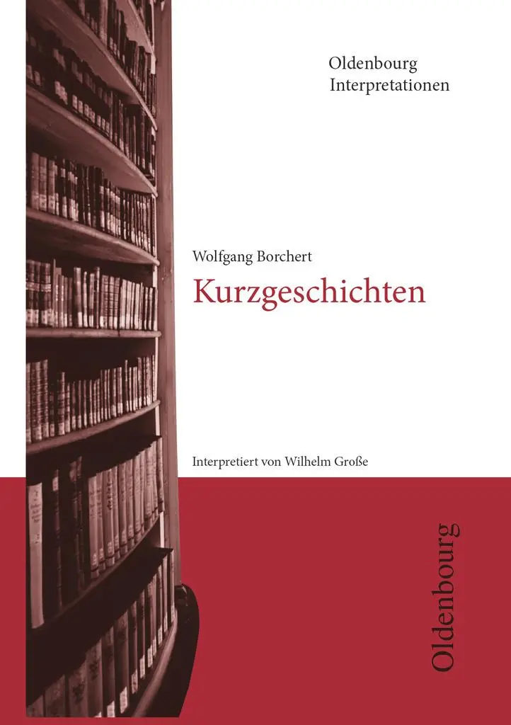 Cover: 9783637886292 | Wolfgang Borchert: Kurzgeschichten | Oldenbourg Interpretationen 30