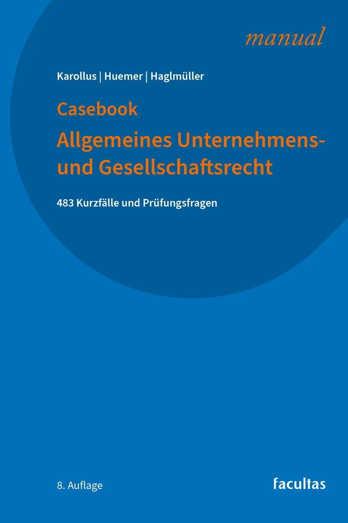 Casebook Allgemeines Unternehmens- und Gesellschaftsrecht