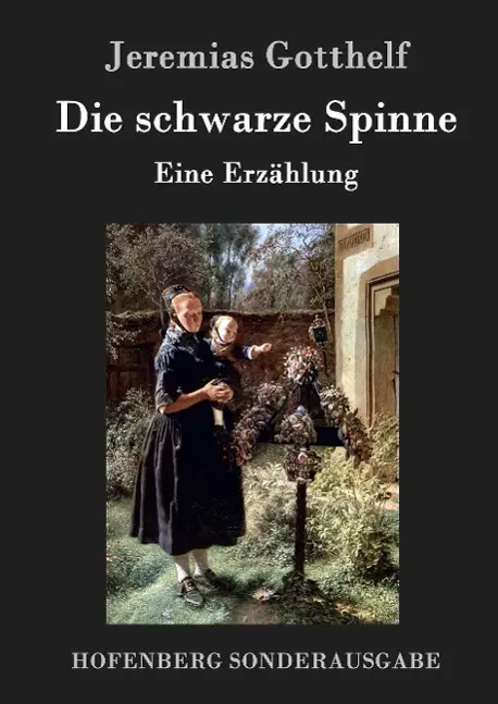 Cover: 9783843016292 | Die schwarze Spinne | Eine Erzählung | Jeremias Gotthelf | Buch | 2016