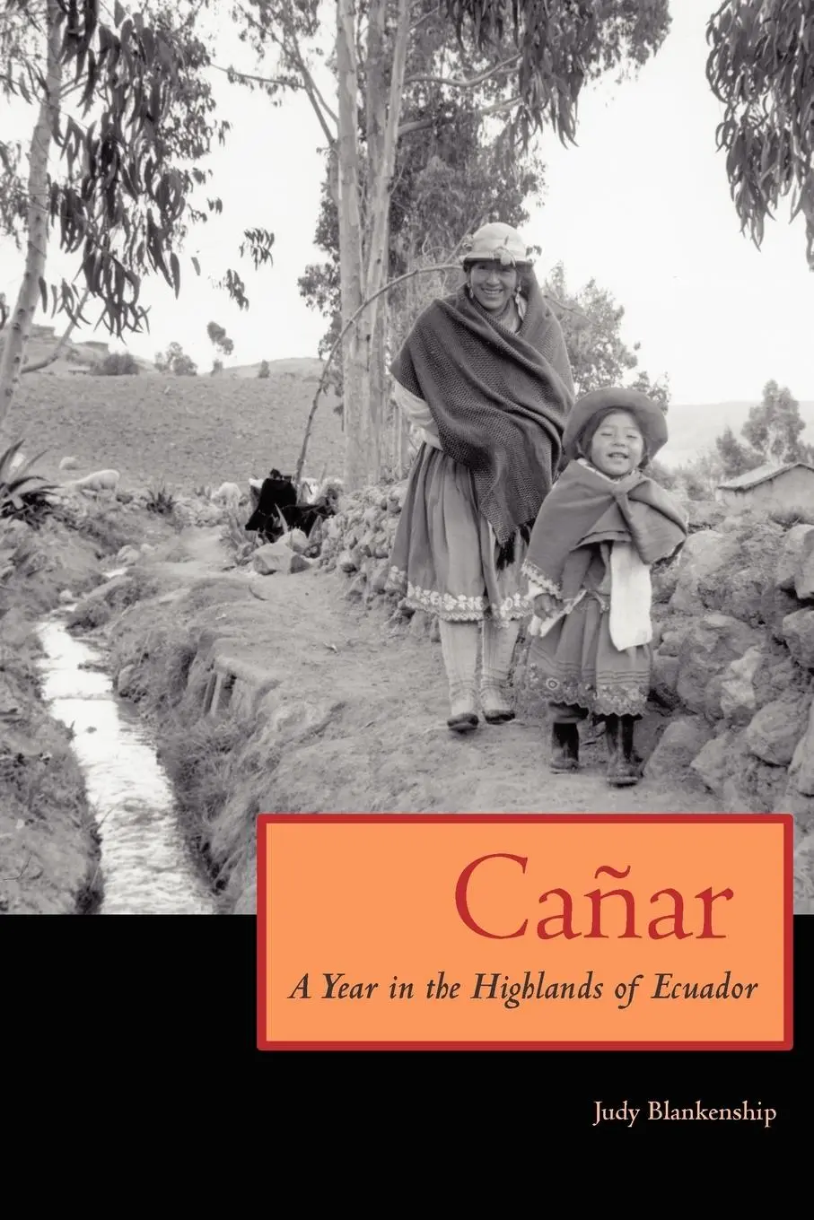 Cover: 9780292706392 | Cañar | A Year in the Highlands of Ecuador | Judy Blankenship | Buch