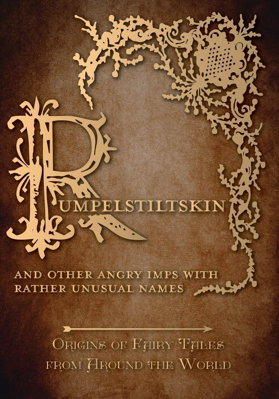 Cover: 9781473326392 | Rumpelstiltskin - And Other Angry Imps with Rather Unusual Names...