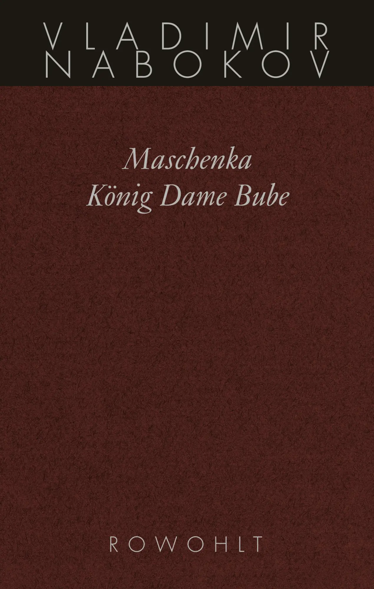 Cover: 9783498046392 | Gesammelte Werke 01. Frühe Romane 1. Maschenka. König Dame Bube | Buch