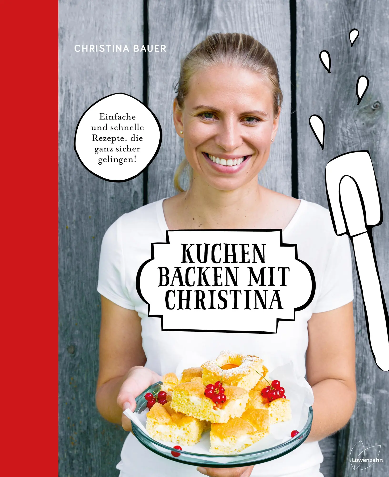 Cover: 9783706626392 | Kuchen backen mit Christina | Christina Bauer | Buch | 144 S. | 2018 Cover: 9783706626392 | Kuchen backen mit Christina | Christina Bauer | Buch | 144 S. | 2018
